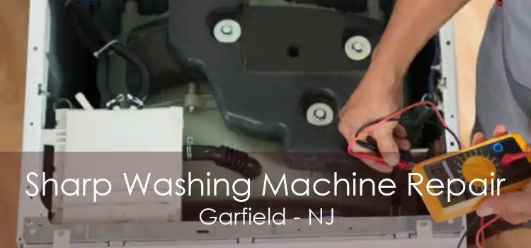 Sharp Washing Machine Repair Garfield - NJ