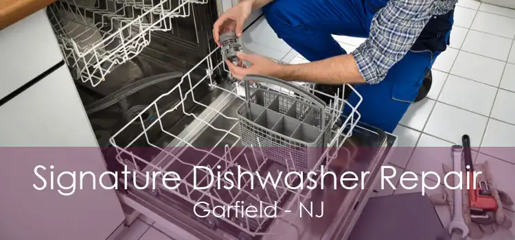 Signature Dishwasher Repair Garfield - NJ