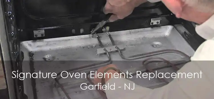 Signature Oven Elements Replacement Garfield - NJ
