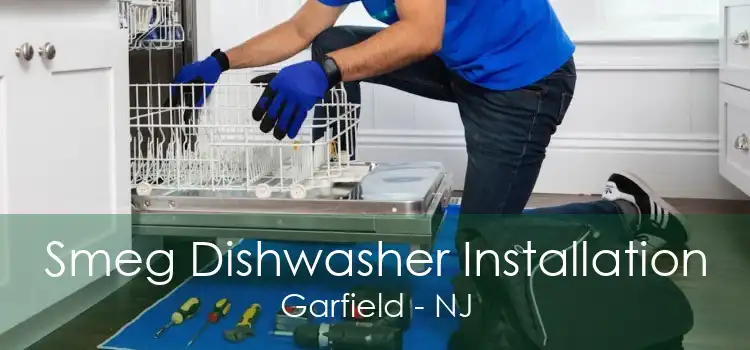Smeg Dishwasher Installation Garfield - NJ