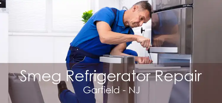 Smeg Refrigerator Repair Garfield - NJ