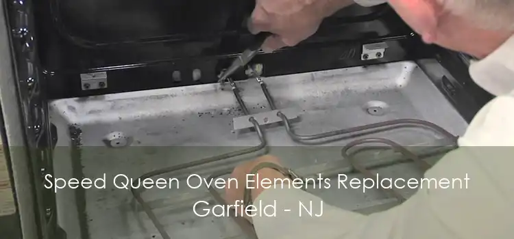 Speed Queen Oven Elements Replacement Garfield - NJ