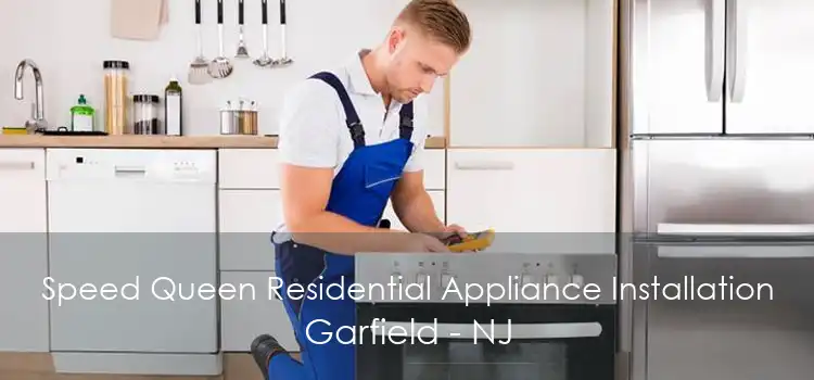Speed Queen Residential Appliance Installation Garfield - NJ