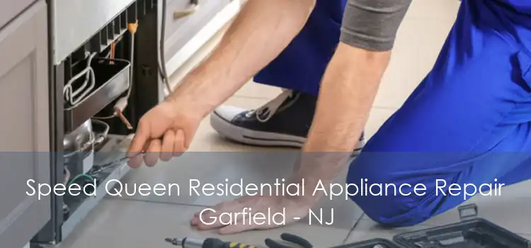 Speed Queen Residential Appliance Repair Garfield - NJ