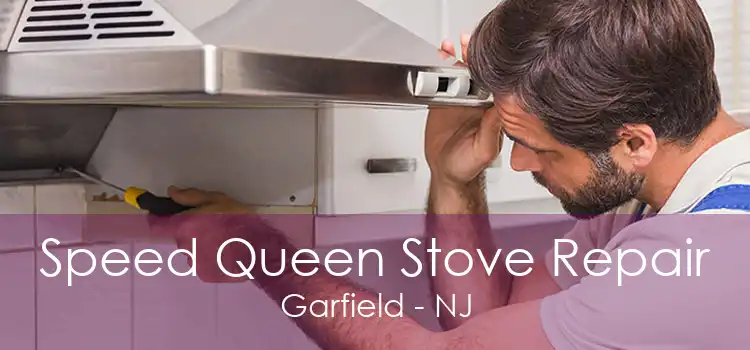 Speed Queen Stove Repair Garfield - NJ