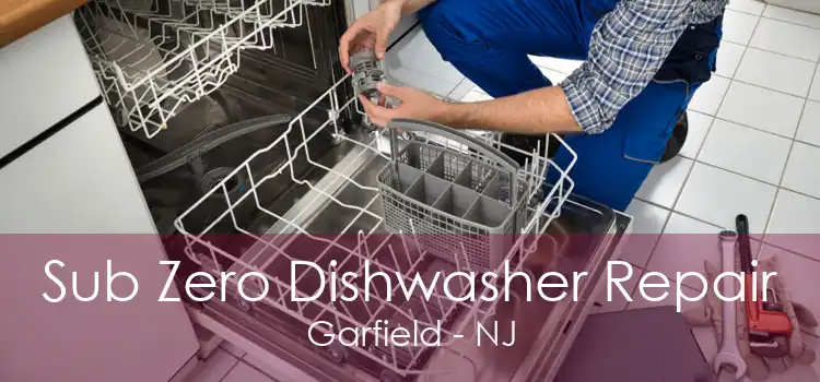 Sub Zero Dishwasher Repair Garfield - NJ