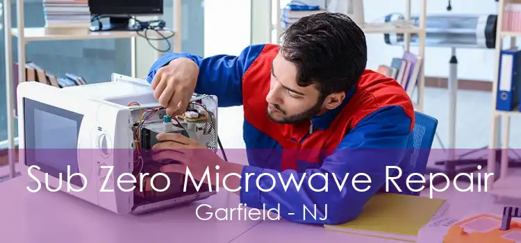 Sub Zero Microwave Repair Garfield - NJ