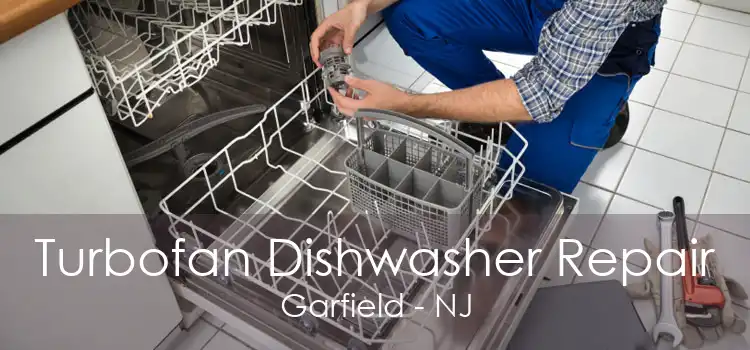 Turbofan Dishwasher Repair Garfield - NJ