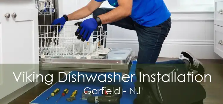 Viking Dishwasher Installation Garfield - NJ