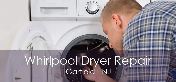 Whirlpool Dryer Repair Garfield - NJ