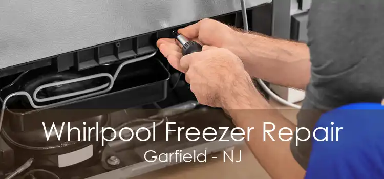 Whirlpool Freezer Repair Garfield - NJ
