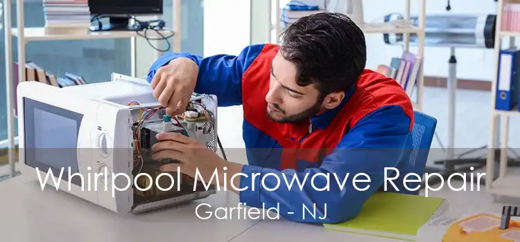 Whirlpool Microwave Repair Garfield - NJ