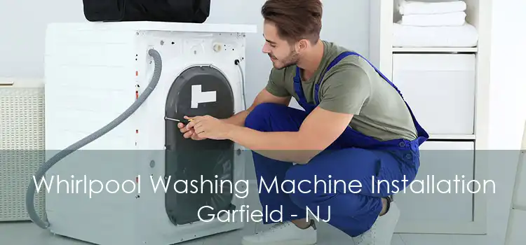 Whirlpool Washing Machine Installation Garfield - NJ