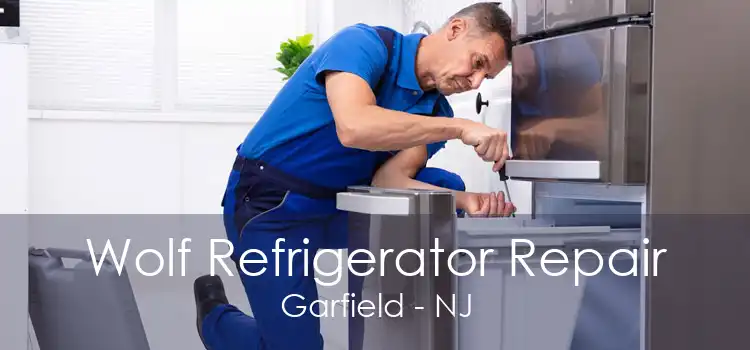 Wolf Refrigerator Repair Garfield - NJ