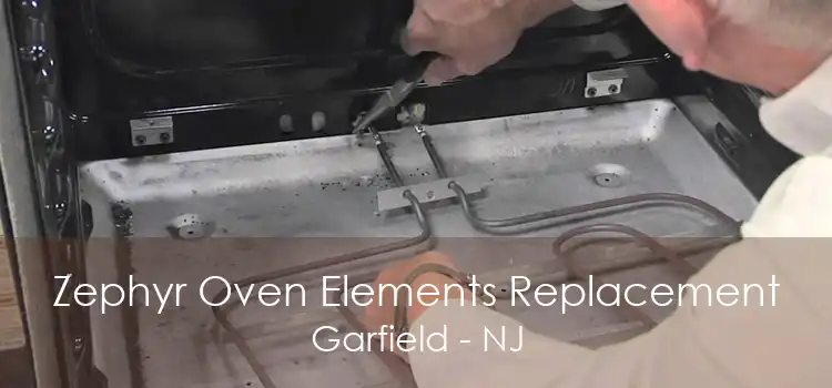 Zephyr Oven Elements Replacement Garfield - NJ